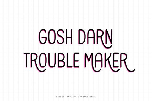 Gosh Darn Trouble Maker: A Playful Sans Serif for Bold Campaigns