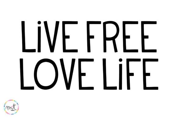Live Free Love Life Typeface Review
