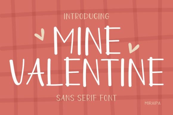 Mine Valentine: A Modern Sans Serif Typeface for Editorial Design